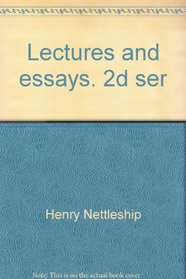 Lectures and essays. 2d ser (Essay index reprint series)