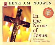 In the Name of Jesus: Reflections on Christian Leadership
