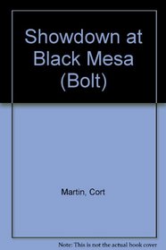 Showdown at Black Mesa (Bolt, No 3)
