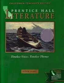 California Teacher's Edition: Prentice Hall Literature: Timeless Voices, Timeless Themes: Gold Level (013054812X, 9780130548122)
