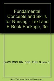 Fundamental Concepts and Skills for Nursing - Text and E-Book Package