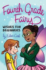Wishes for Beginners (Fourth Grade Fairy)