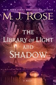 The Library of Light and Shadow: A Novel (The Daughters of La Lune)