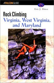 Rock Climbing Virginia, West Virginia, and Maryland