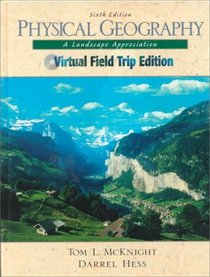 Physical Geography: A Landscape Appreciation : Virtual Field Trip Edition