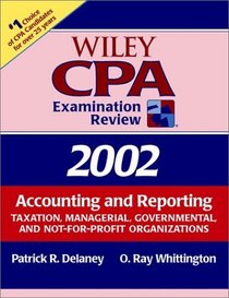 Wiley CPA Examination Review 2002, Accounting and Reporting: Taxation, Managerial, Governmental, and Not-For-Profit Organizations