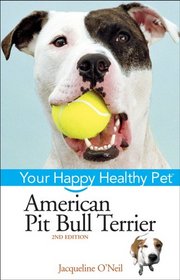 American Pit Bull Terrier: Your Happy Healthy Pet