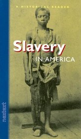 Slavery in America (Historical Reader)