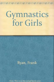 Gymnastics for girls: 2 (The Viking library of sports skills)