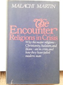 The Encounter: Religions in Crisis