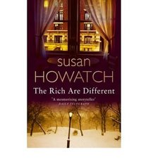 TheRich are Different by Howatch, Susan ( Author ) ON Apr-06-2006, Paperback