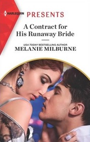 A Contract for His Runaway Bride (Scandalous Campbell Sisters, Bk 2) (Harlequin Presents, No 3965)