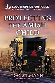 Protecting the Amish Child (Amish Country Justice, 19)