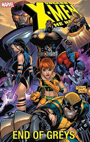 Uncanny X-Men: The New Age, Vol 4: End of Grey's