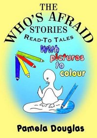 The Who's Afraid Stories: v. 1
