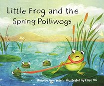 Little Frog and the Spring Polliwogs