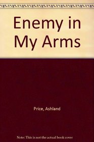 Enemy in My Arms