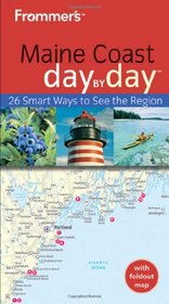 Frommer's Maine Coast Day by Day (Frommer's Day by Day - Pocket)