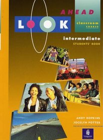Look Ahead: Student's Book Intermediate: Classroom Course (LOAH)