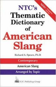 NTC's Thematic Dictionary of American Slang