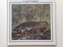 Castores: Animales Norteamericanos (Stone, Lynn M. North American Animal Discovery Library.) (Spanish Edition)