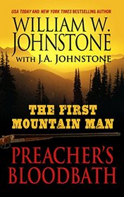 The First Mountain Man Preacher's Bloodbath