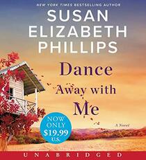 Dance Away with Me Low Price CD: A Novel