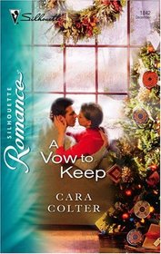 A Vow to Keep (Silhouette Romance, No 1842)