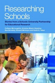 Researching Schools: Stories from a Schools-University Partnership for Educational Research