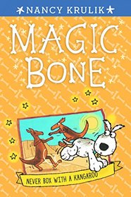 Never Box with a Kangaroo (Magic Bone, Bk 11)