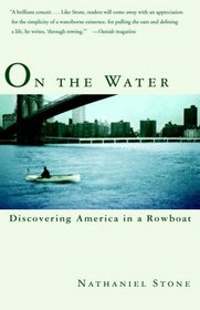 On the Water : Discovering America in a Row Boat