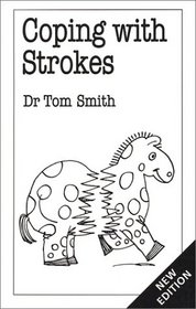 Coping With Stroke (Overcoming Common Problems Series)