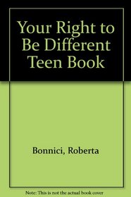 Your Right to Be Different Teen Book (Nyd Discovery Books)