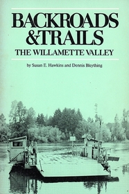 Backroads & Trails: The Willamette Valley