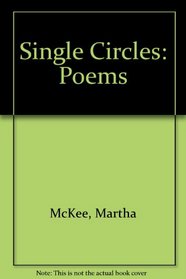 Single Circles: Poems