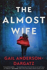 The Almost Wife: A Novel