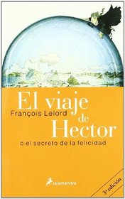 El Viaje De Hector/ the Trip of Hector (Spanish Edition)
