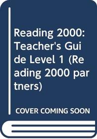 Reading 2000: Teacher's Guide Level 1 (Reading 2000 partners)