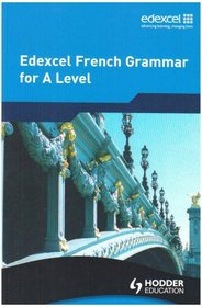 Edexcel French Grammar for a Level (French Edition)