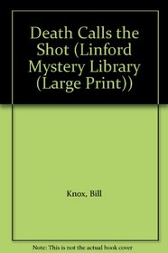 Death Calls the Shot (Linford Mystery Library (Large Print))