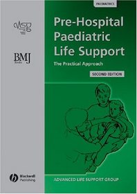 Pre-Hospital Paediatric Life Support: The Practical Approach