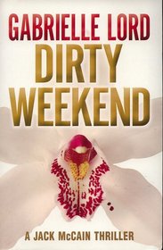 Dirty Weekend (a Jack McCain thriller)