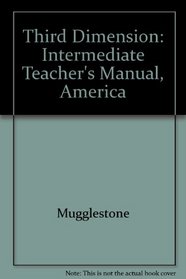 Third Dimension: Intermediate Teacher's Manual, America