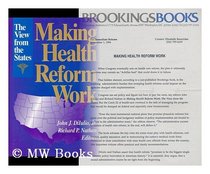 Making Health Reform Work: The View from the States