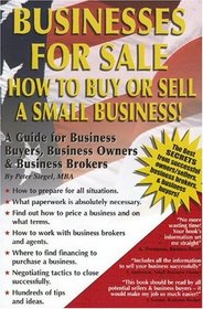 Businesses For Sale: How to Buy or Sell a Small Business - A Guide for Business Buyers, Business Owners & Business Brokers
