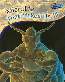 Microlife That Makes Us Ill (Amazing World of Microlife)