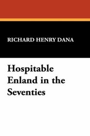 Hospitable Enland in the Seventies