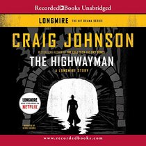 The Highwayman: A Longmire Story (Longmire Mysteries)