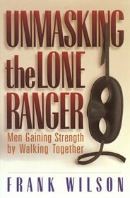 Unmasking the Lone Ranger