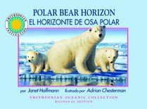 Polar Bear Horizon/ El horizonte del oso polar (Smithsonian Oceanic Collection)